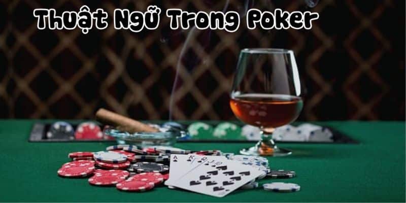 Thuật ngữ trong poker chỉ vị trí trên bàn