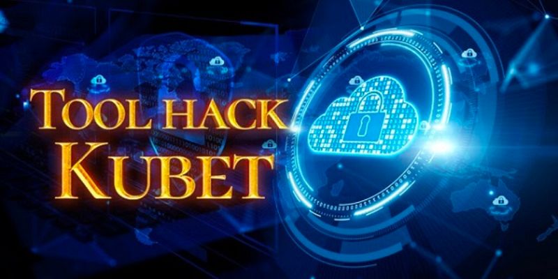 Tool hack Kubet là sự lựa chọn hoàn hảo cho người mới