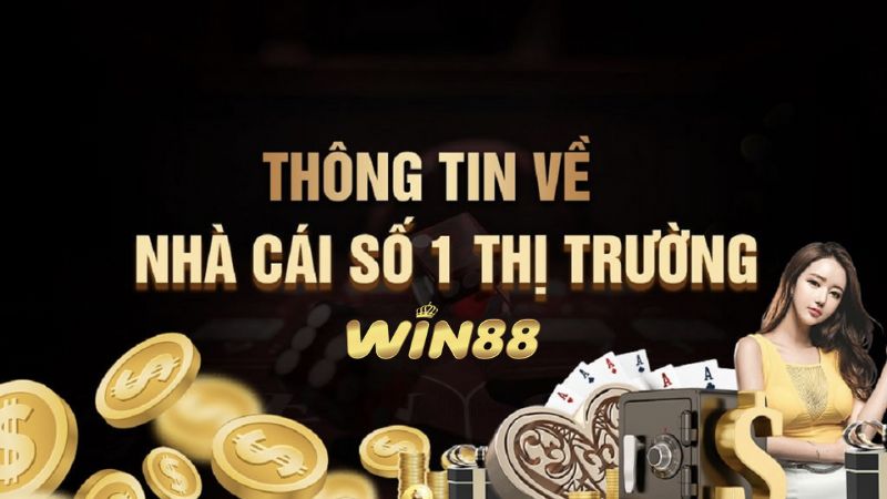 Win88 - Công ty cá cược trực tuyến uy tín nhất châu Á